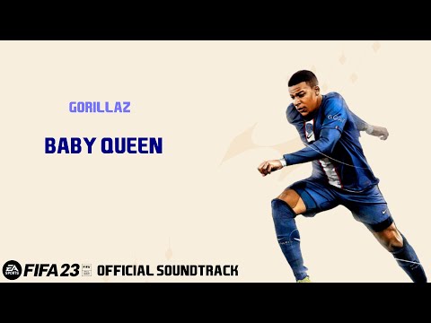 Baby Queen - Gorillaz (FIFA 23 Official Soundtrack)