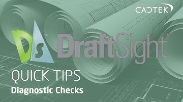 DraftSight Quick Tips: Diagnostic Checks