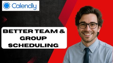 How to Use Calendly for Better Team & Group Scheduling (full guide)