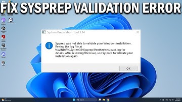 How To Fix Sysprep Was Not Able to Validate Your Windows Installation. Review the Log File - Easy