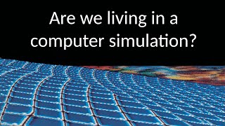 The Simulation Hypothesis