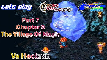 Chrono Trigger Chapter  7 The Village Of Magic Vs Heckran