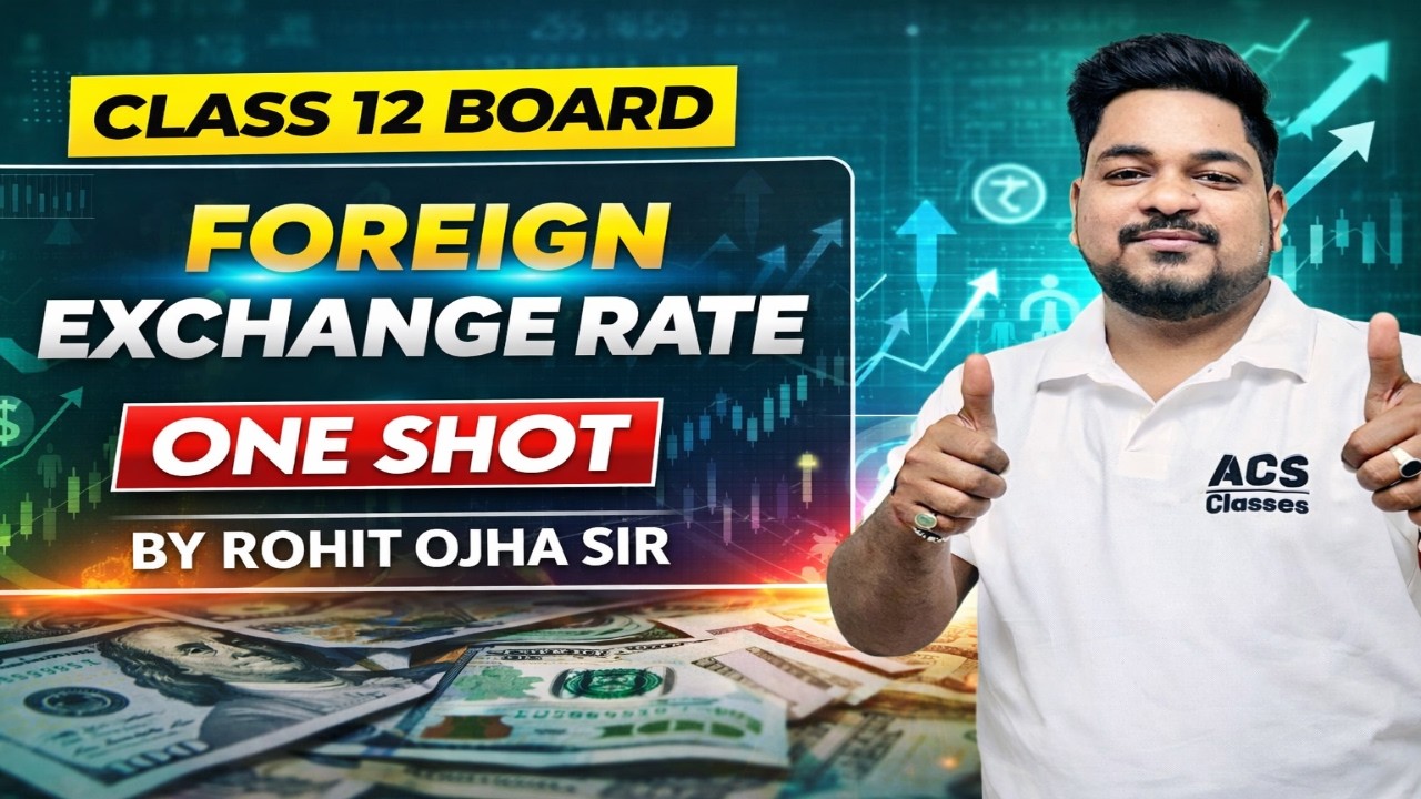 Foreign Exchange Rate | Made Easy 💥 | Class 12 Economics One Shot ...