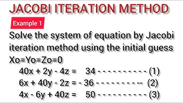 Jacobi Iteration Method Engineering | Jacobi Iteration Example | Jacobi Iteration Numerical Method