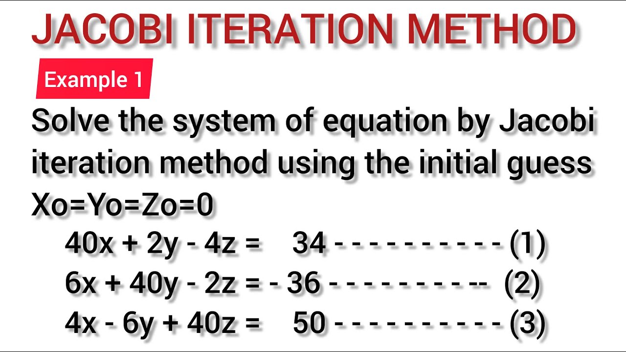 Iterative Algorithm Technique Numeric Example Jacobi Iteration Method Engineering | Jacobi Iteration Example | Jacobi ...