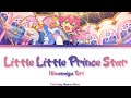 【ES】 Little Little Prince Star - Himemiya Tori 「KAN/ROM/ENG/IND」