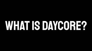 what is daycore