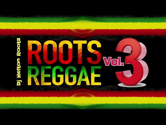 Reggae Roots vol.3 - The Best Of Reggae  _ Reggae Roots _ Recordações class=