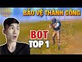 Người đầu tiên bảo vệ thành công BOT top 1 | Thử thách bảo vệ BOT vào bo cuối | PUBG Mobile