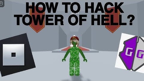 how to hack in tower of hell ROBLOX