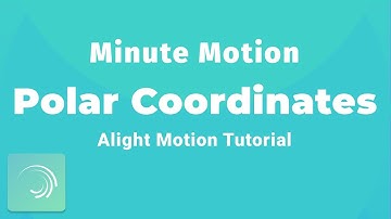 Polar Coordinates - Minute Motion