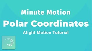 Polar Coordinates - Minute Motion
