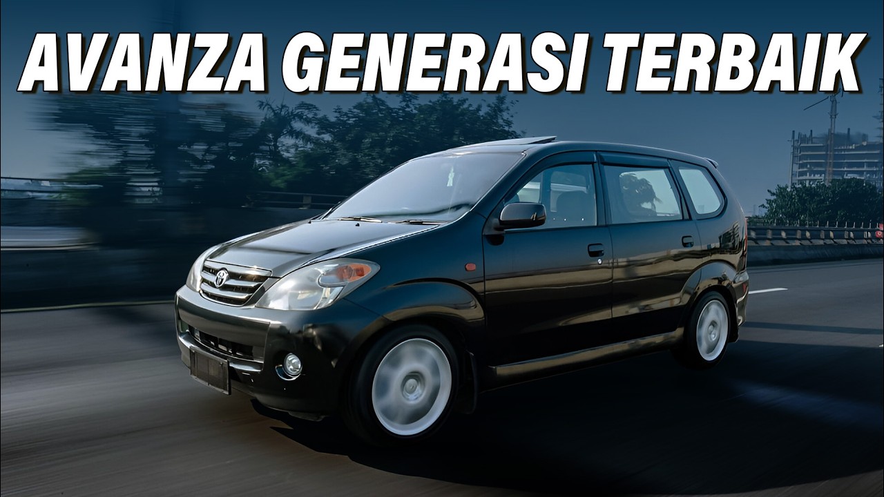 Pilihan yang Nggak Bikin Pusing! Toyota Avanza Generasi Pertama