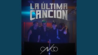 La Última Canción - CNCO
