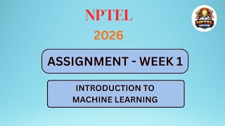 NPTEL Introduction to Machine Learning ASSIGNMENT 1 Solutions | Week 1 JAN 2026 #nptel#swayamsolver