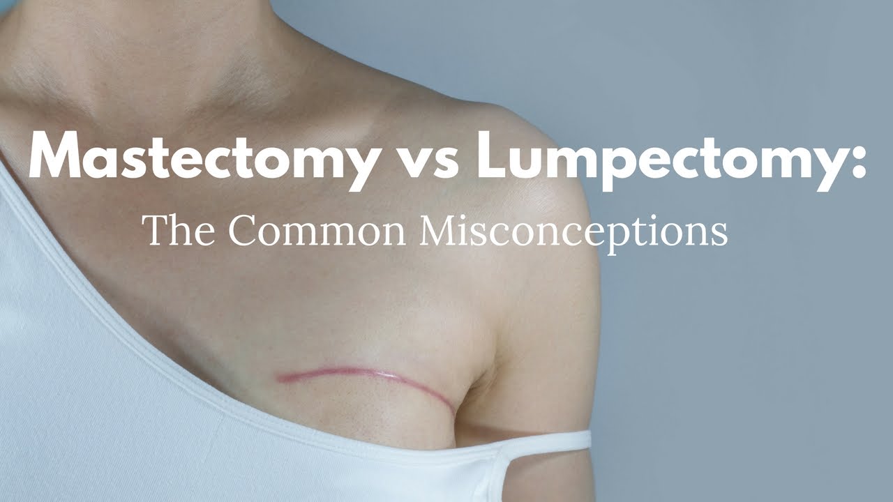 Explain The Difference Between Mastectomy And Lumpectomy
