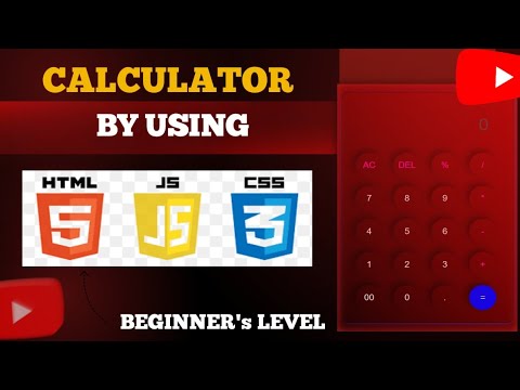How to make Calculator by using HTML CSS and Javascript - YouTube