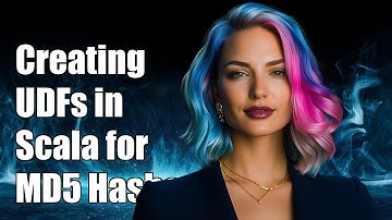 Creating UDFs in Scala for MD5 Hashing: A Step-by-Step Guide