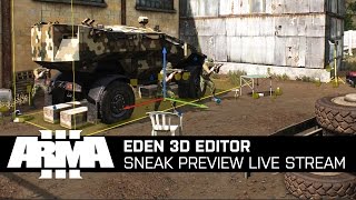 Arma 3 Live Stream - Eden 3D Editor Sneak Preview