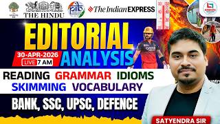 Editorial Analysis | 30 April 2026 | Vocab, Reading, Grammar, MCQs | Editorial By Satyendra Sir