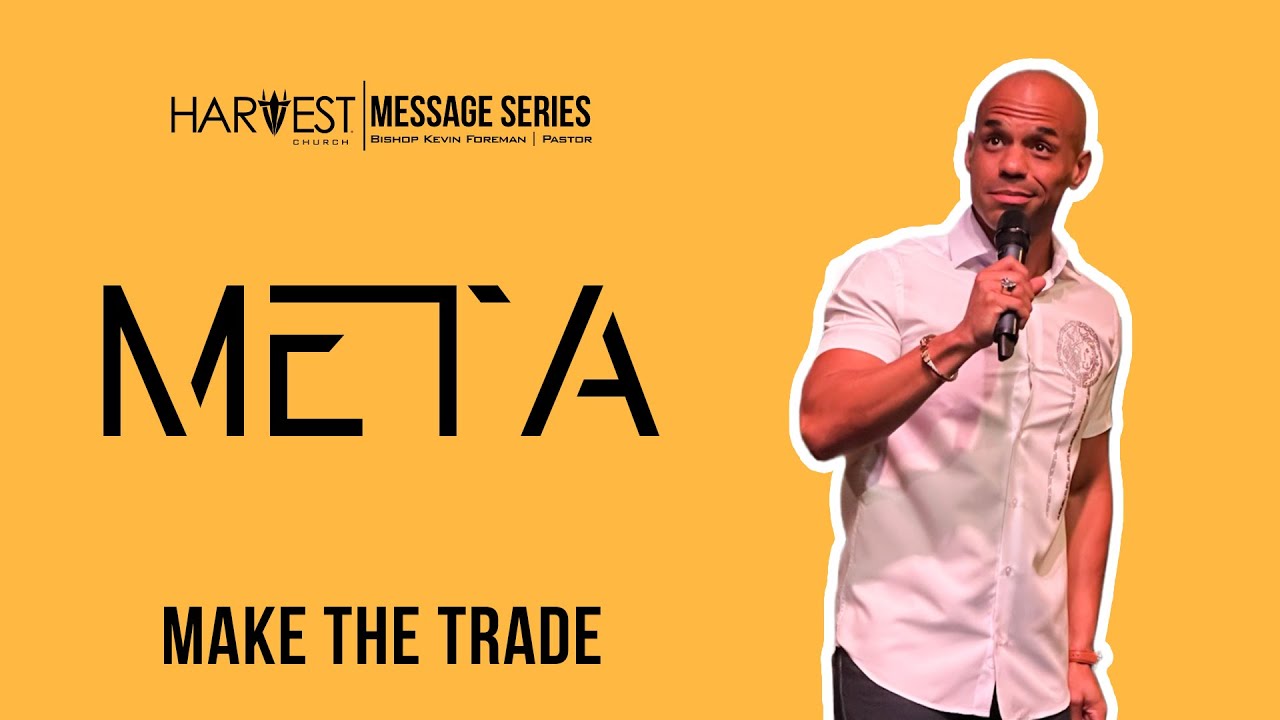 Meta Make The Trade Kevin Foreman YouTube