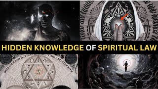 11 Spiritual Laws that have been Hidden from You….