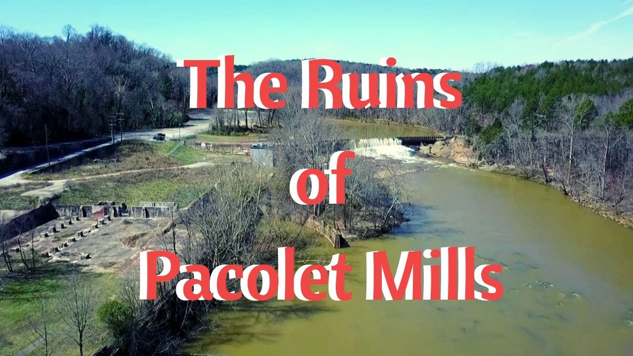 The Ruins of Pacolet Mills YouTube
