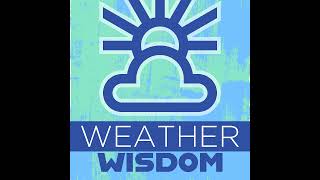 Summer-Like Warmth Before A Cool Down-Weather Wisdom May 27th 2026