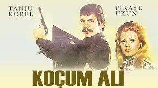 Koçum Ali Türk Filmi | Tanju Korel | Piraye Uzun