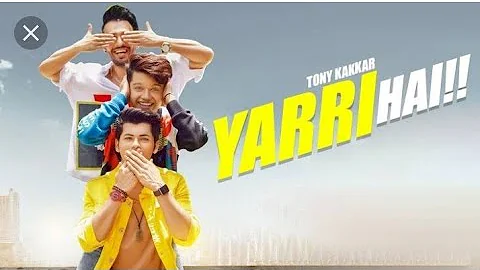 Yaari hai - Tony Kakkar | Riyaz Aly | Siddharth Nigam | Friendship song 2022  | Tips officer