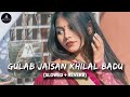 Gulab Jaisan Khilal Badu || Bhojpuri Song 🎶