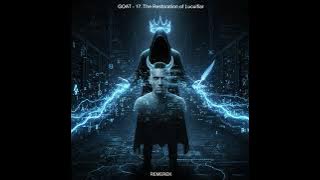 Remerek - GOAT | DAY 17/30: Restoration of Lucifer