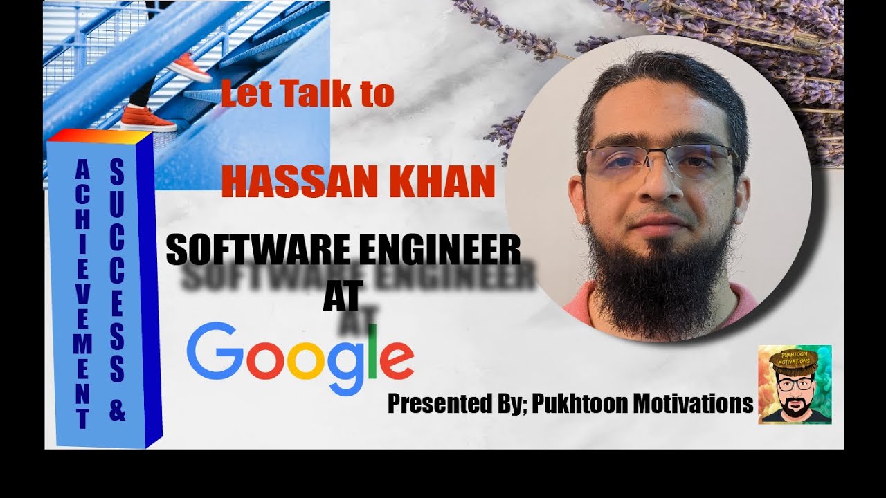 Hassan Khan Software engineer at Google || Success and Story ...