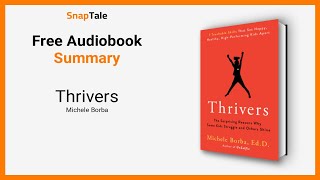 Thrivers by Michele Borba: 6 Minute Summary