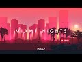 Pulse8  miami nights  a synthwavechillwave mix