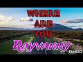Rayvanny - Where Are You (Video Lyric)
