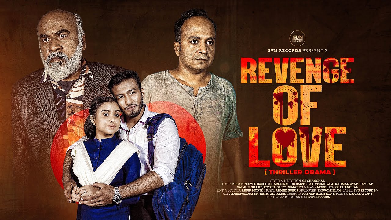 revenge-of-love-musafire-syed-bacchu-rahman-ayat-new-bangla-natok