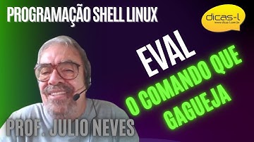Programação Shell Linux: Eval - o comando que gagueja
