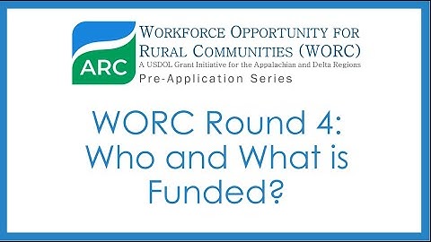 WORC Round 4 Pre-application Video 1: Who and What Does WORC Fund