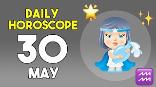 Aquarius horoscope today - May 30, 2026