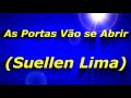 A SUELLEN LIMA AS PORTAS VÃO SE ABRIR legendado