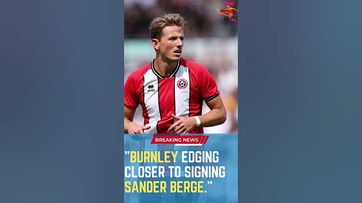 Burnley Edging Closer to Signing Sander Berge #ShortsFootballNews #FootballUpdates