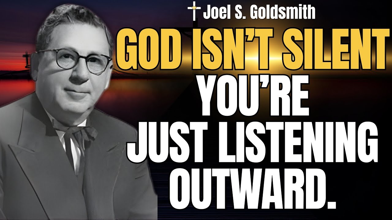 God Isn’t Silent — The Stillness Where Truth Speaks (Joel S. Goldsmith)