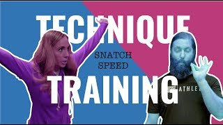 Technique Training - Snatch Speed