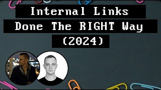 Internal Links Done The RIGHT Way (2024)