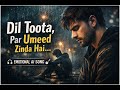 Broken Heart Anthem | Emotional Sad Song | Must Listen | Tech Vlog
