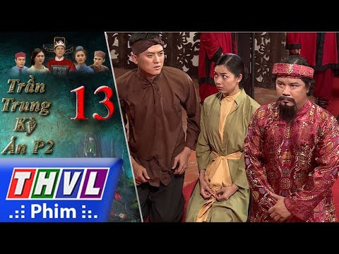 Video THVL | Trần Trung kỳ án (Phần 2) - Tập 13[3]: Tố cáo... - youtube