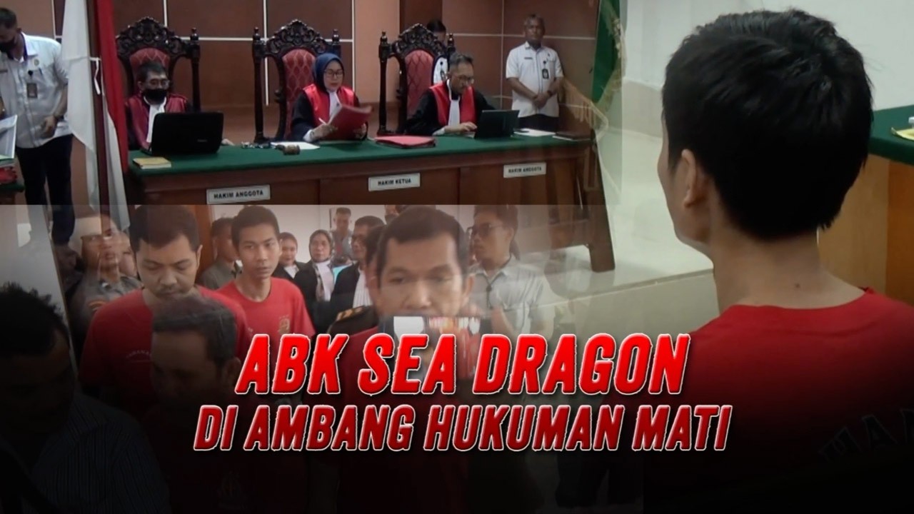 ABK Sea Dragon di Ambang Hukuman Mati | Kabar Petang