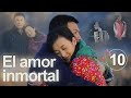 El amor inmortal 10|Telenovela china|Sub Español|一生只爱你|Drama