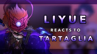 Liyue reacts to Tartaglia || 1/?? || Repost || RoseGacha